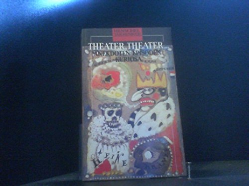 Theater, Theater.... Anekdoten, Episoden und Kuriosa Books