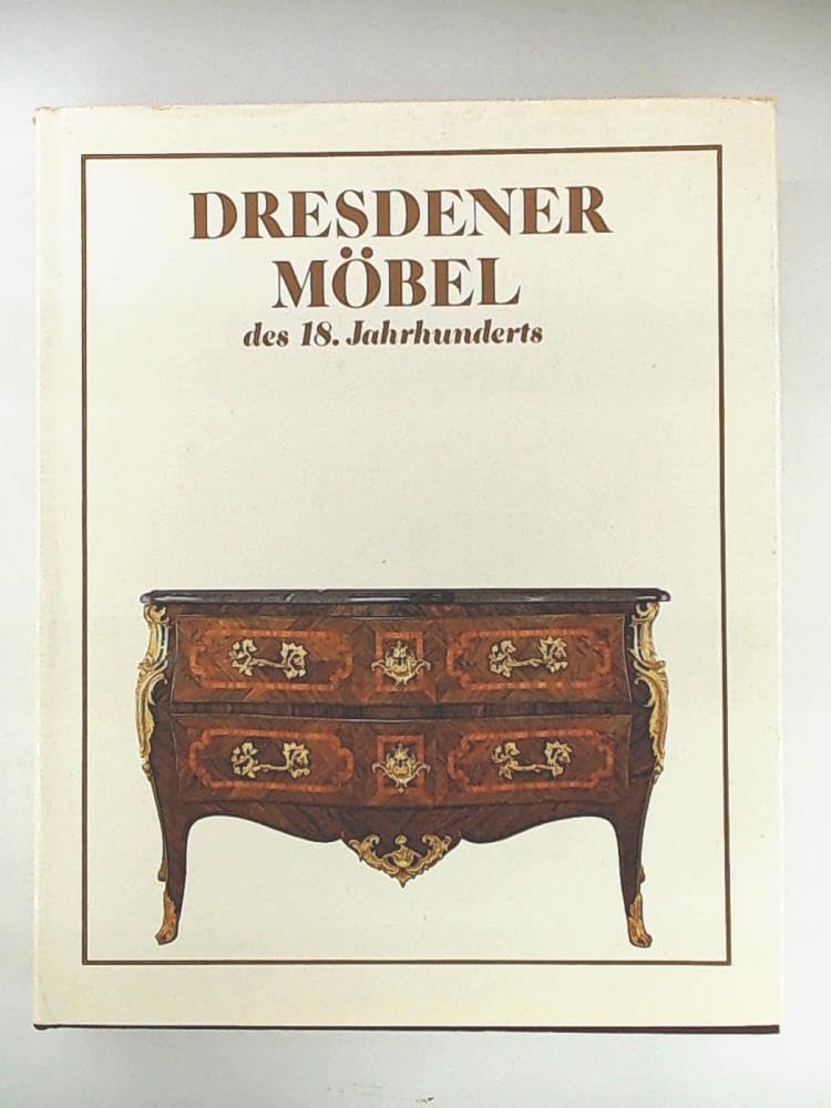 Dresdener Möbel des 18. Jahrhunderts Books