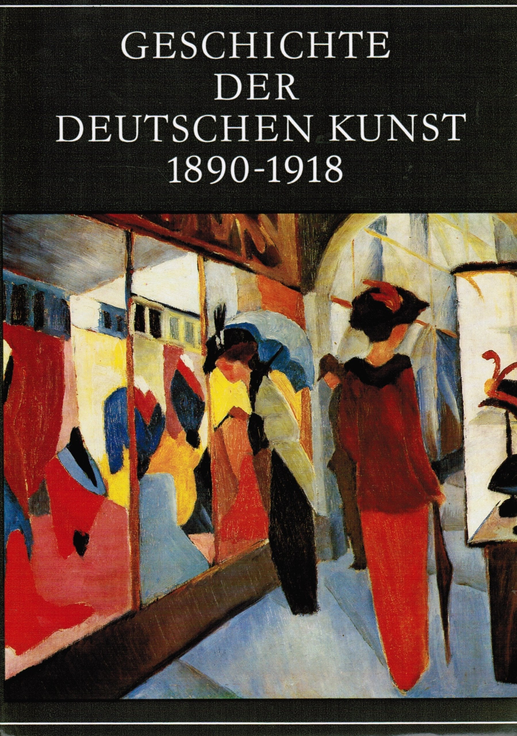 Geschichte der deutschen Kunst. 1890-1918 Second-hand books on film, art and culture