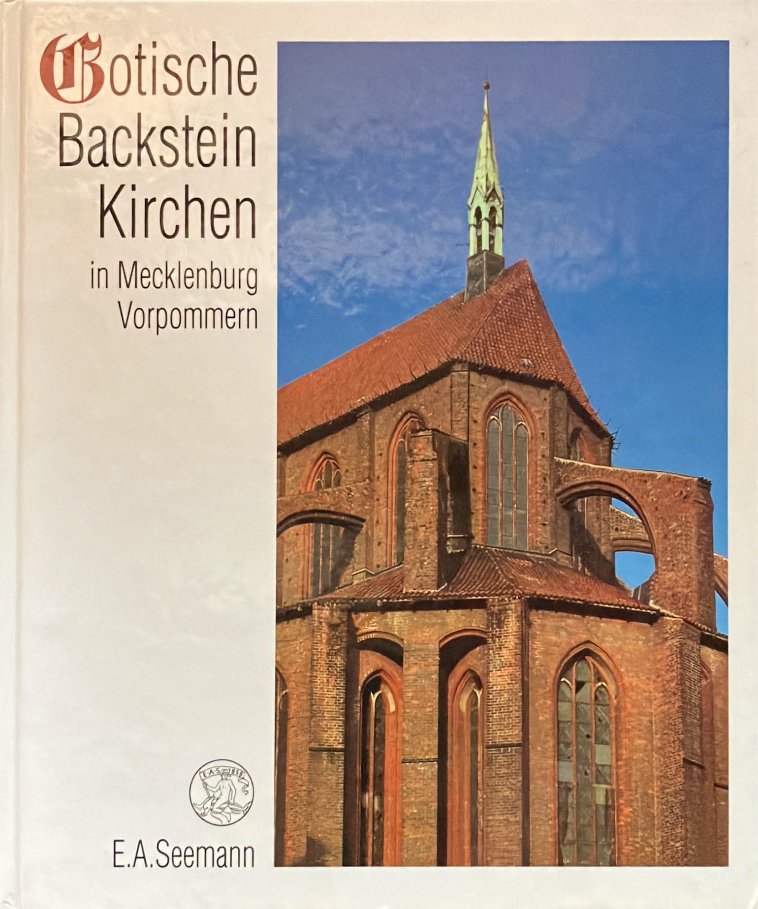 Gotische Backsteinkirchen in Mecklenburg-Vorpommern Architecture