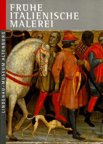 Frühe italienische Malerei im Lindenau-Museum Altenburg Books