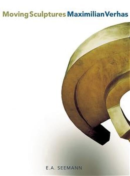 Moving Sculptures - Maximilian Verhas (Livre en allemand) book