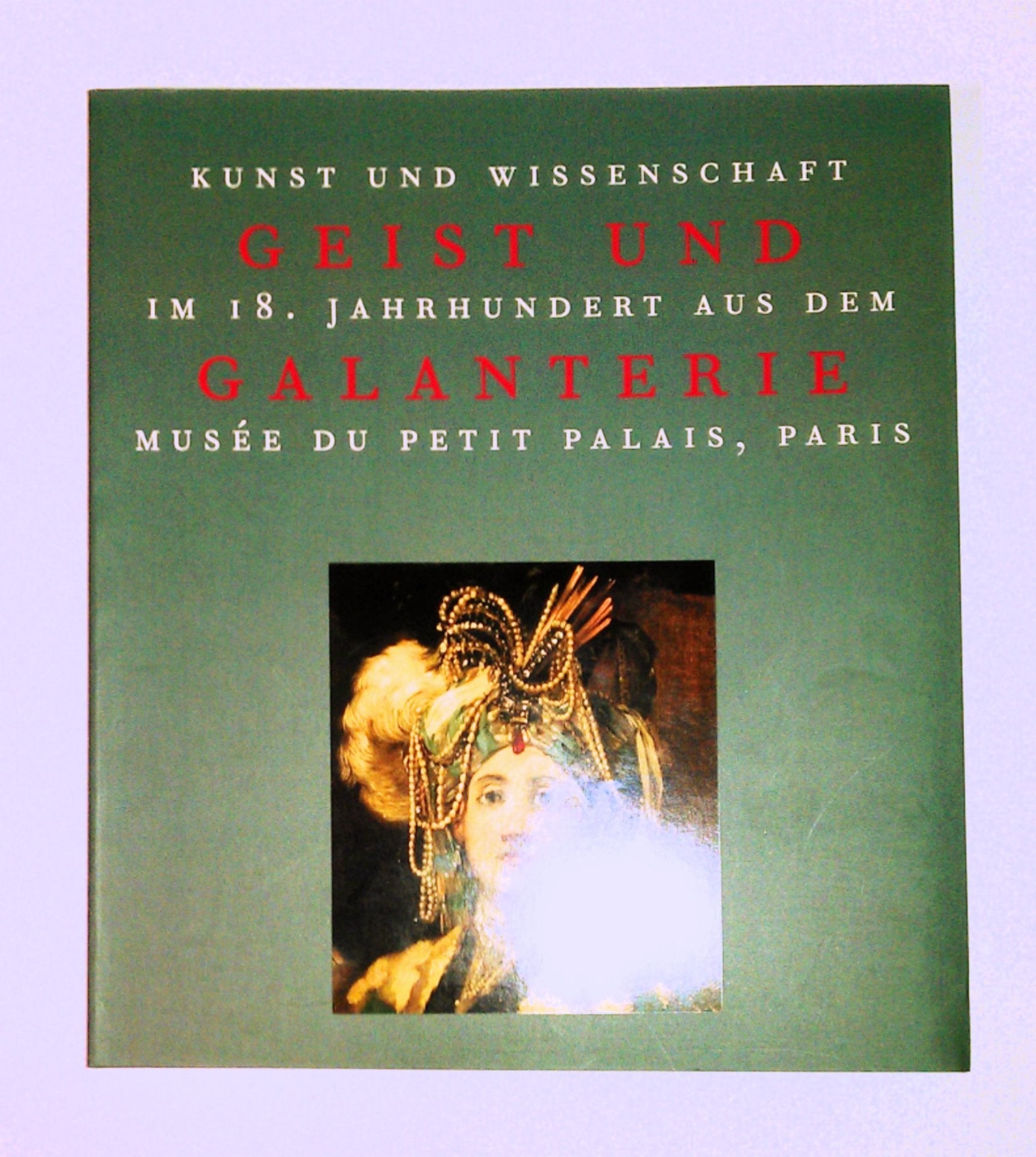 Geist und Galanterie. Kunst und Wissenschaft im 18. Jahrhundert aus dem Musee du Petit Palais, Paris Film, Art & Culture