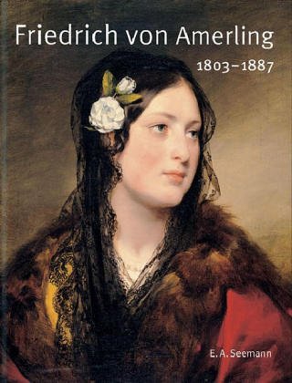 Friedrich von Amerling. 1803 - 1887 Film, Art & Culture