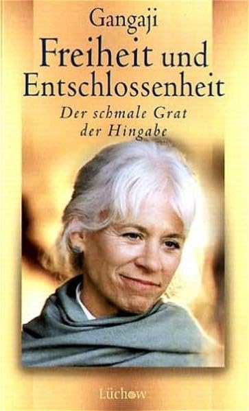 Freiheit und Entschlossenheit: Der schmale Grat der Hingabe Books