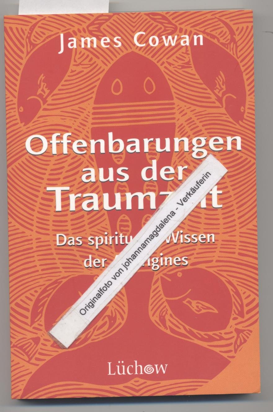 Offenbarungen aus der Traumzeit: Das spirituelle Wissen der Aborigines Lifestyle