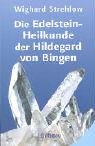 Die Edelstein-Heilkunde der Hildegard von Bingen Medicine