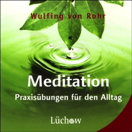 Meditation: Praxisübungen für den Alltag Religion & Esotericism
