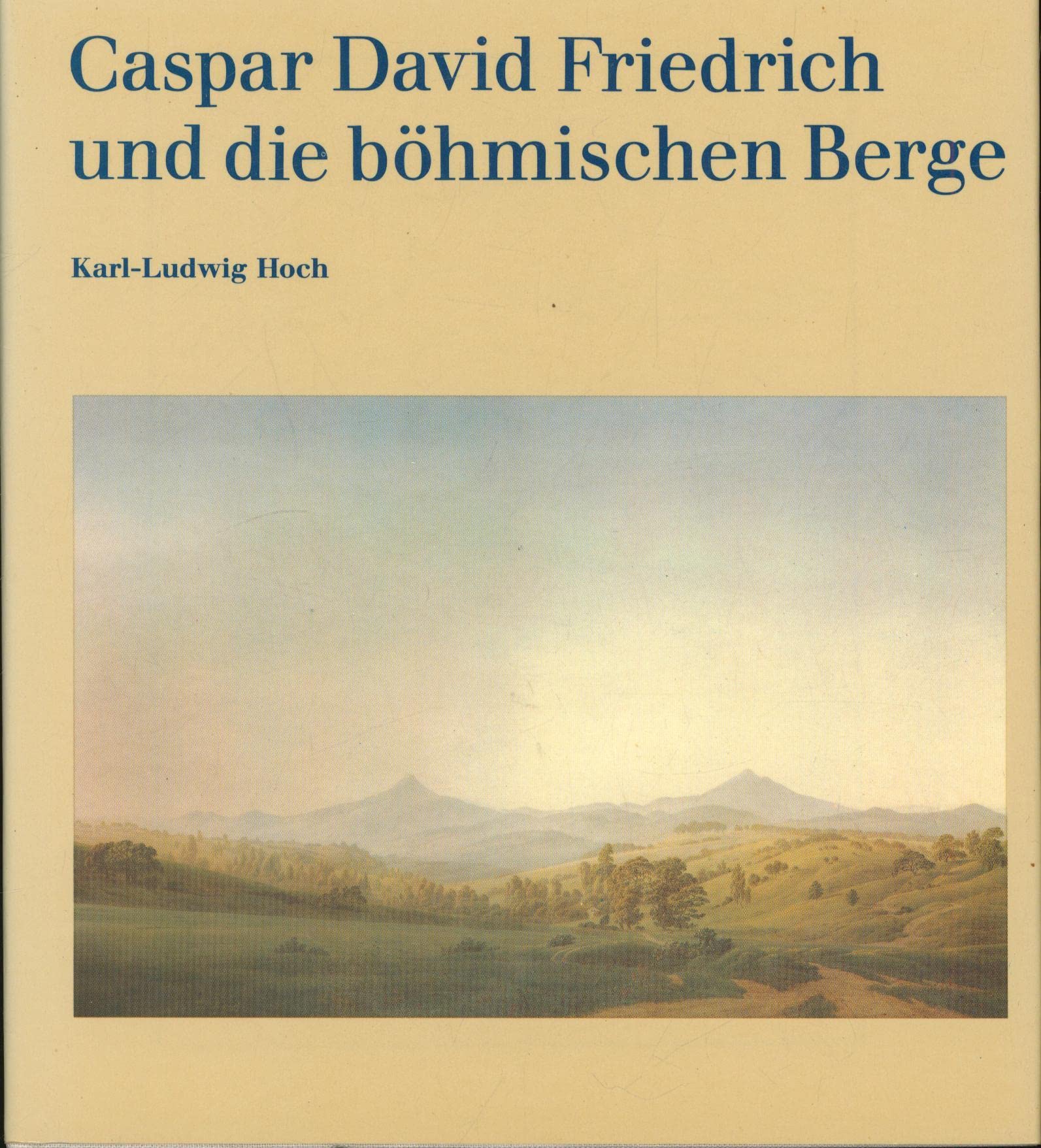 Caspar David Friedrich und die böhmischen Berge Books