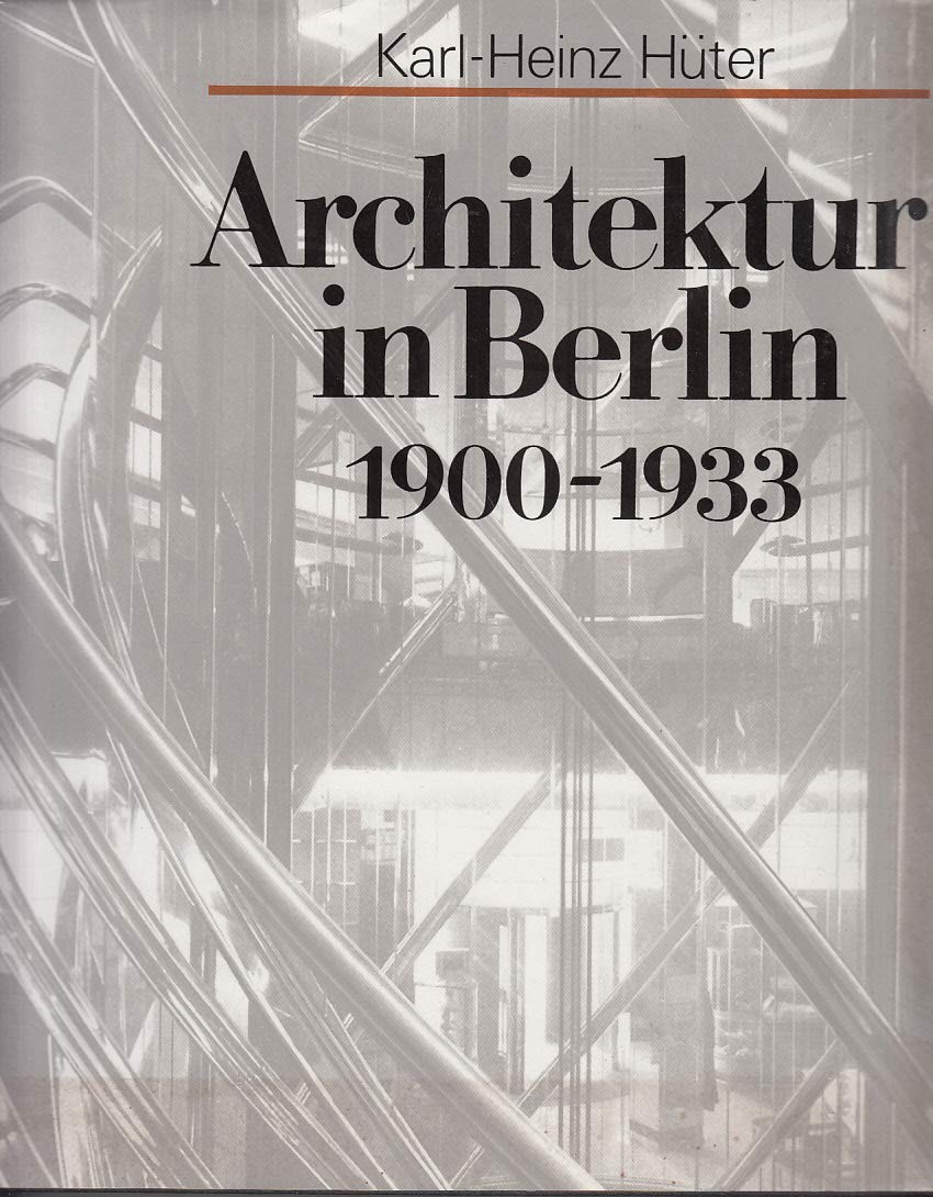 Architektur in Berlin: 1900-1933 Art & Literature