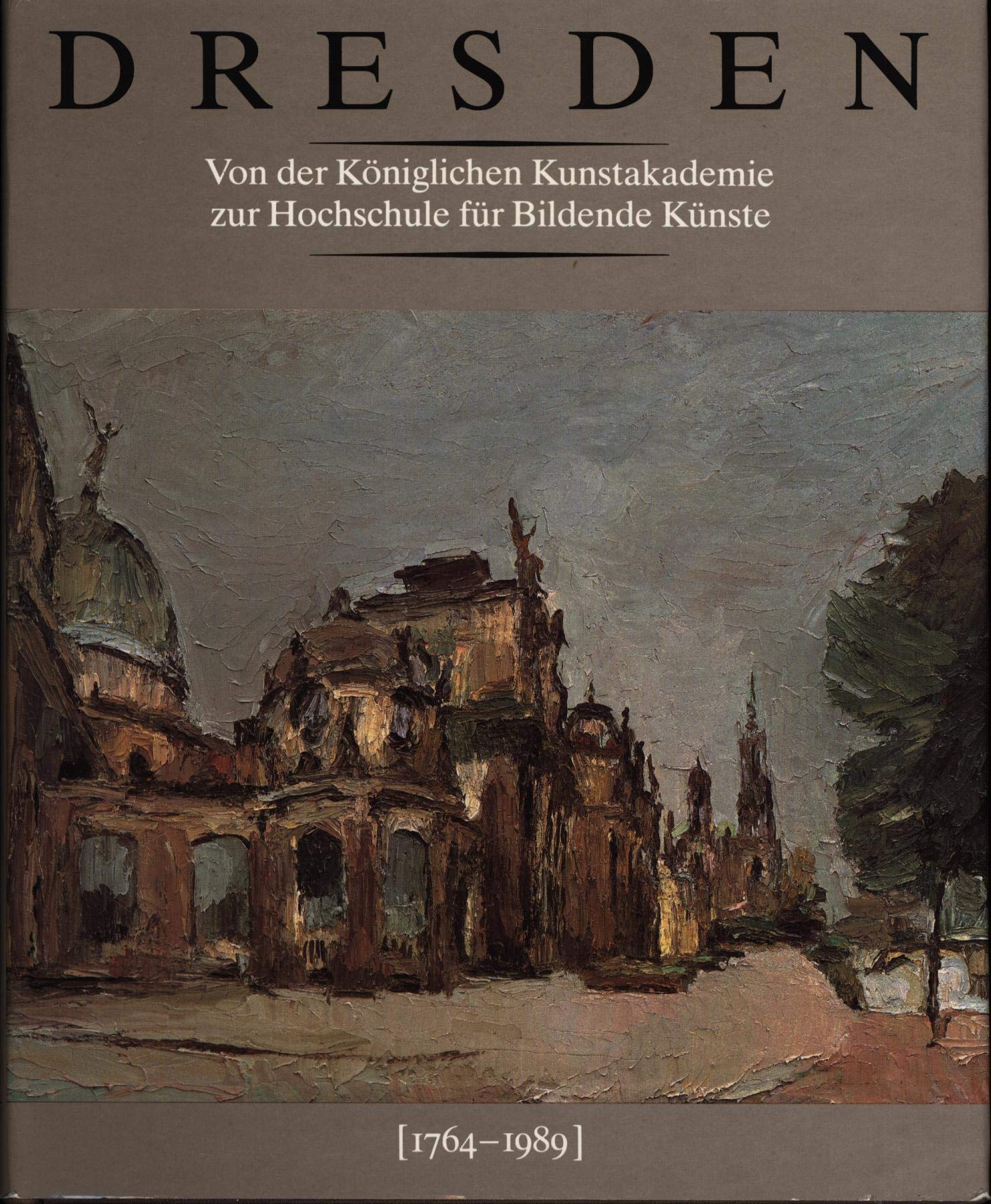 Dresden - Von der Königlichen Kunstakademie zur Hochschule für Bildende Künste 1764-1989. Die Geschichte einer Institution Film, Art & Culture