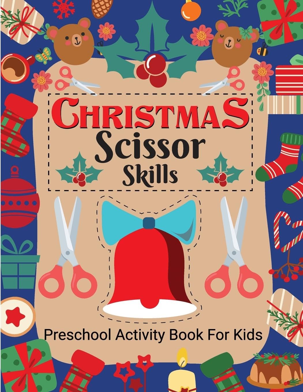 Christmas Scissor Skill Activity Book for Kids Ages 3-6 Non-fiction