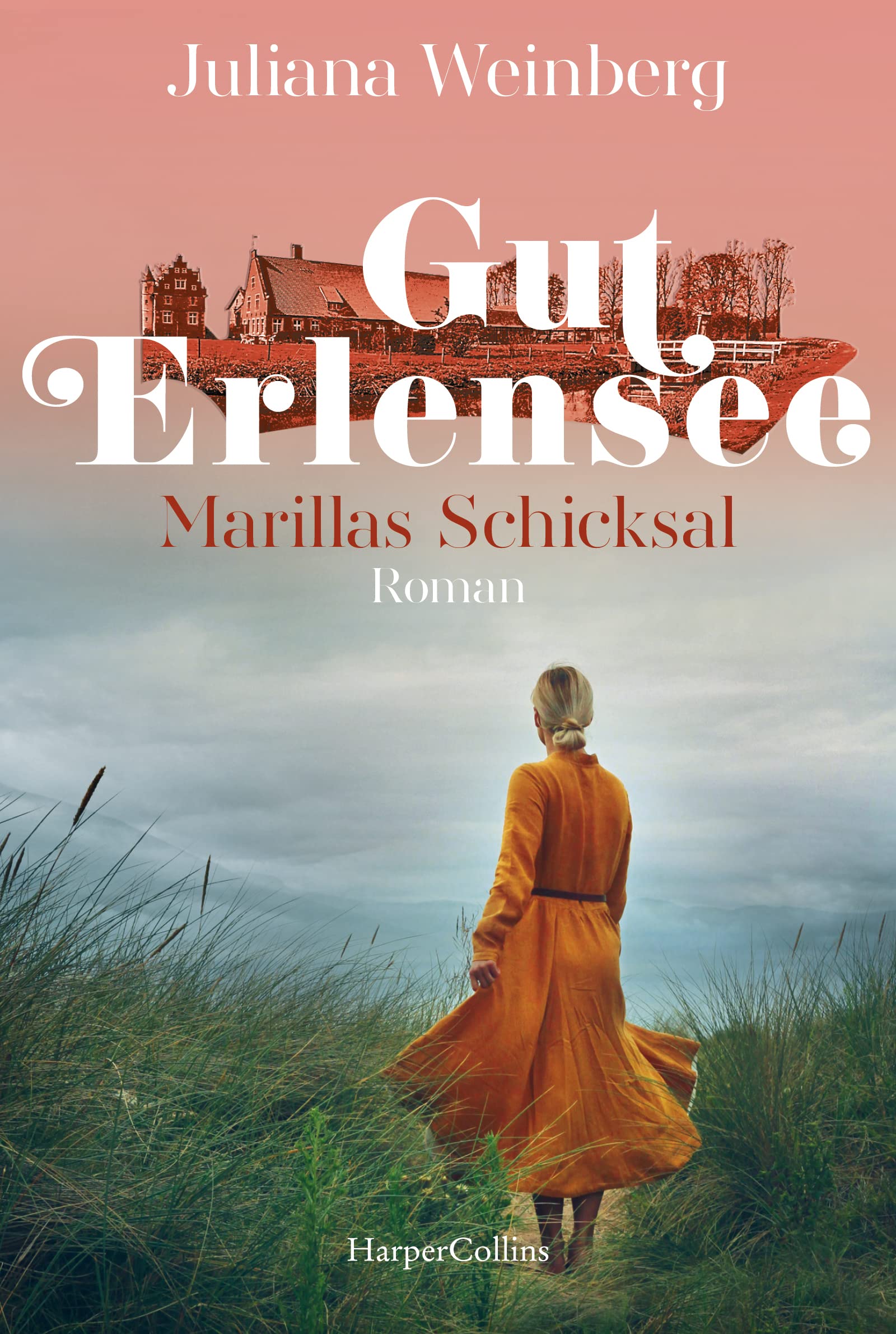 Gut Erlensee - Marillas Schicksal Historical Fiction