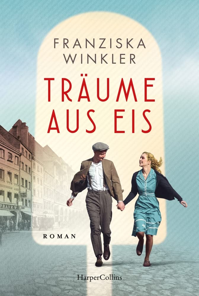 Träume aus Eis: Roman Historical Fiction