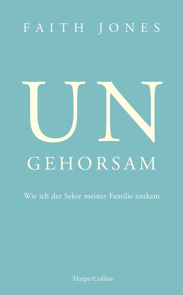 Ungehorsam - Wie ich der Sekte meiner Familie entkam Social Sciences
