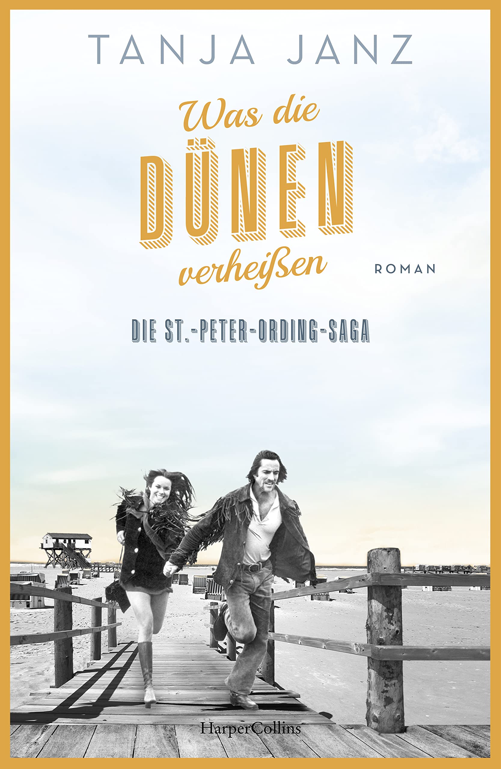 Was die Dünen verheißen. Die St.-Peter-Ording-Saga Contemporary literature