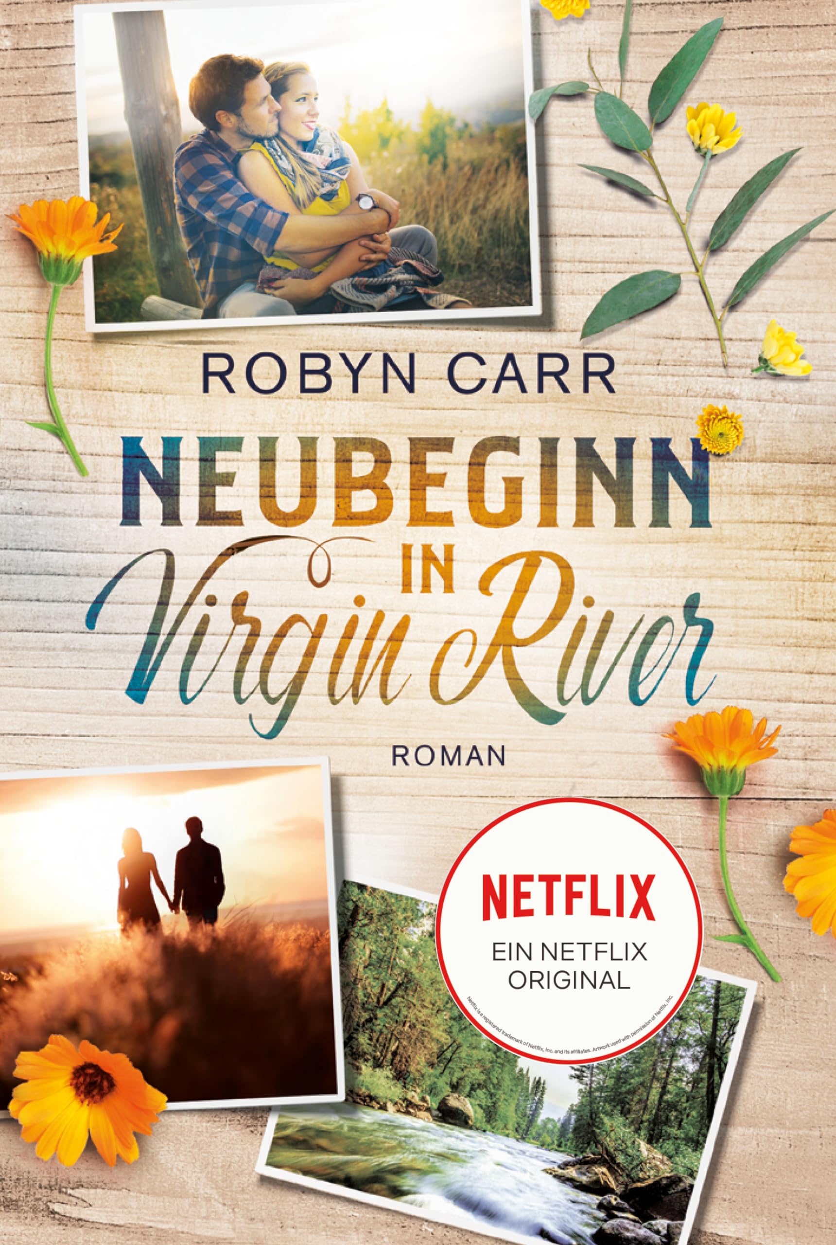 Neubeginn in Virgin River: Die Buchvorlage zu Netflix langlebigster Serie | Band eins der Virgin-River-Reihe | Staffel 7 bestätigt Contemporary literature