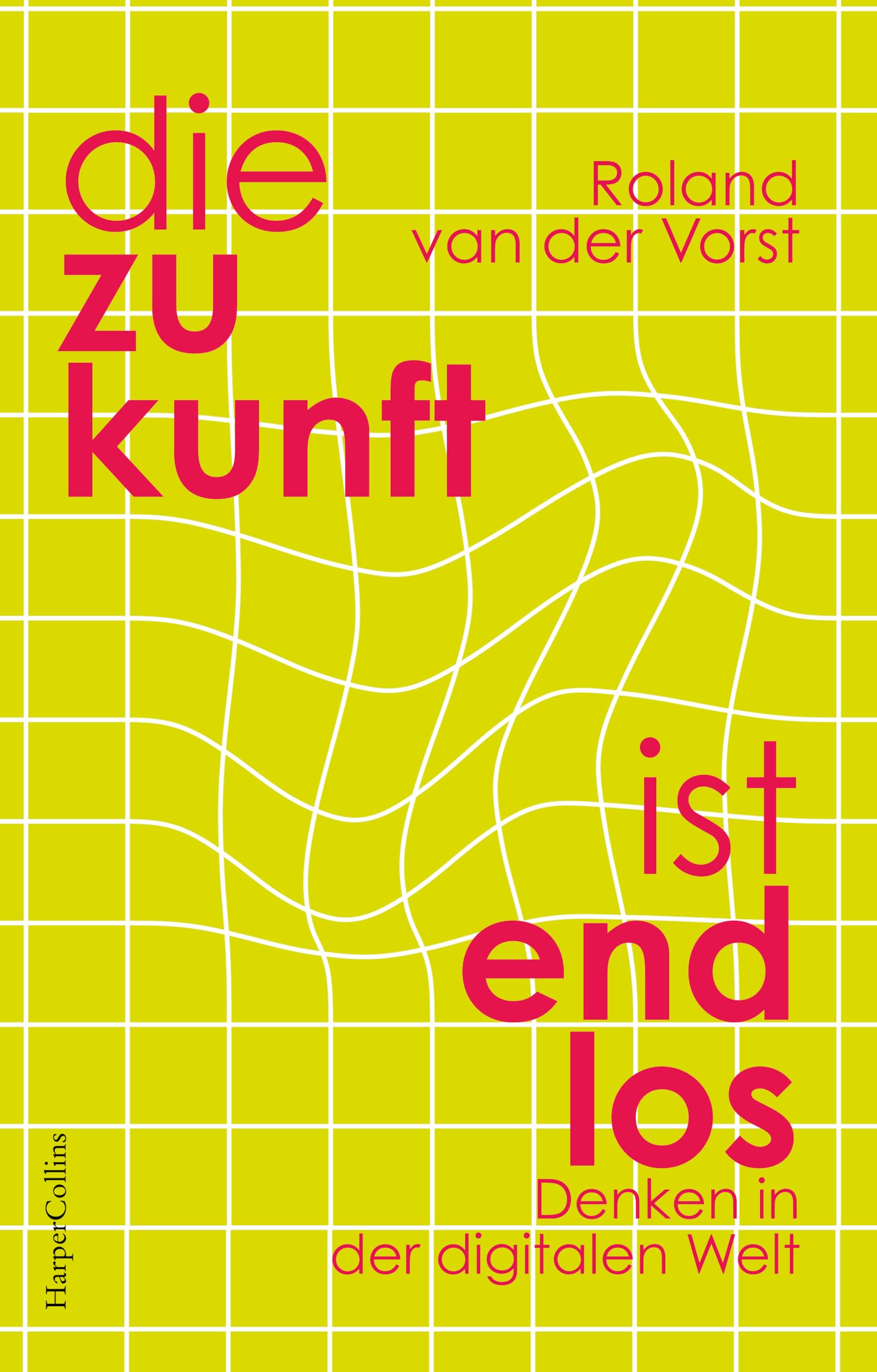 Die Zukunft ist endlos. Denken in der digitalen Welt Media & Communication