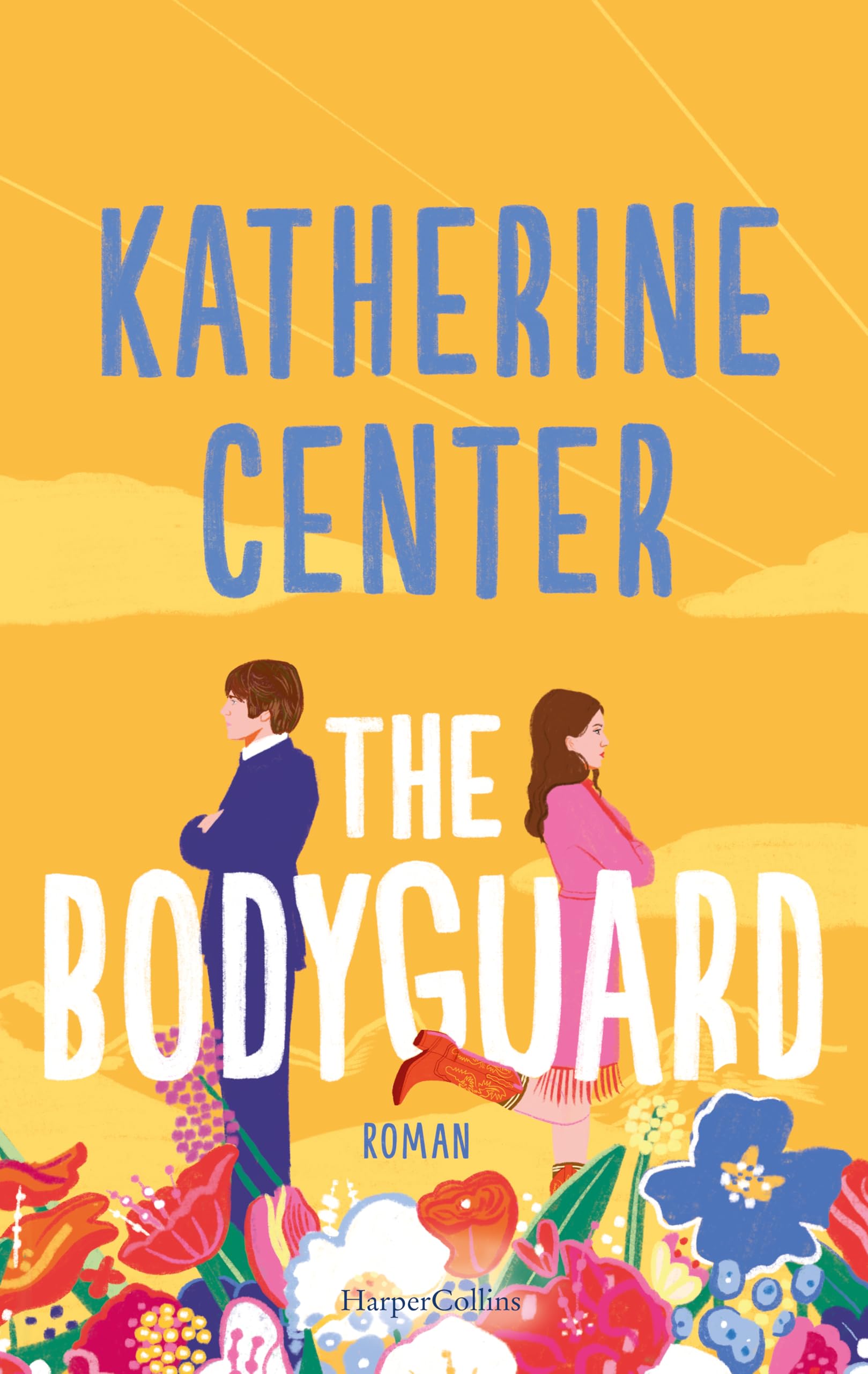 The Bodyguard: Roman | »Meine perfekte 10 von einem Buch. So witzig und süß wie die besten Liebeskomödien der Neunziger.« – Emily Henry | Mit den Tropes: Forced Proximity, Fake-Dating und Slow-Burn Contemporary literature Books