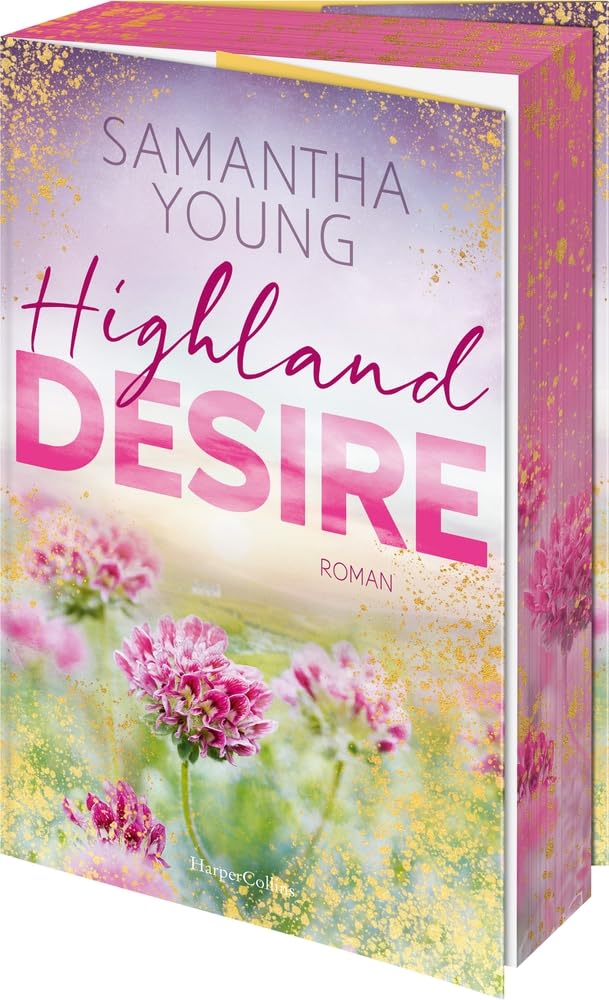 Highland Desire: Gefühl- und Spice-Garantie | Wer die Adairs mochte, wird die Highland-Reihe lieben | Ein Amazon Top 100 Bestseller Contemporary literature