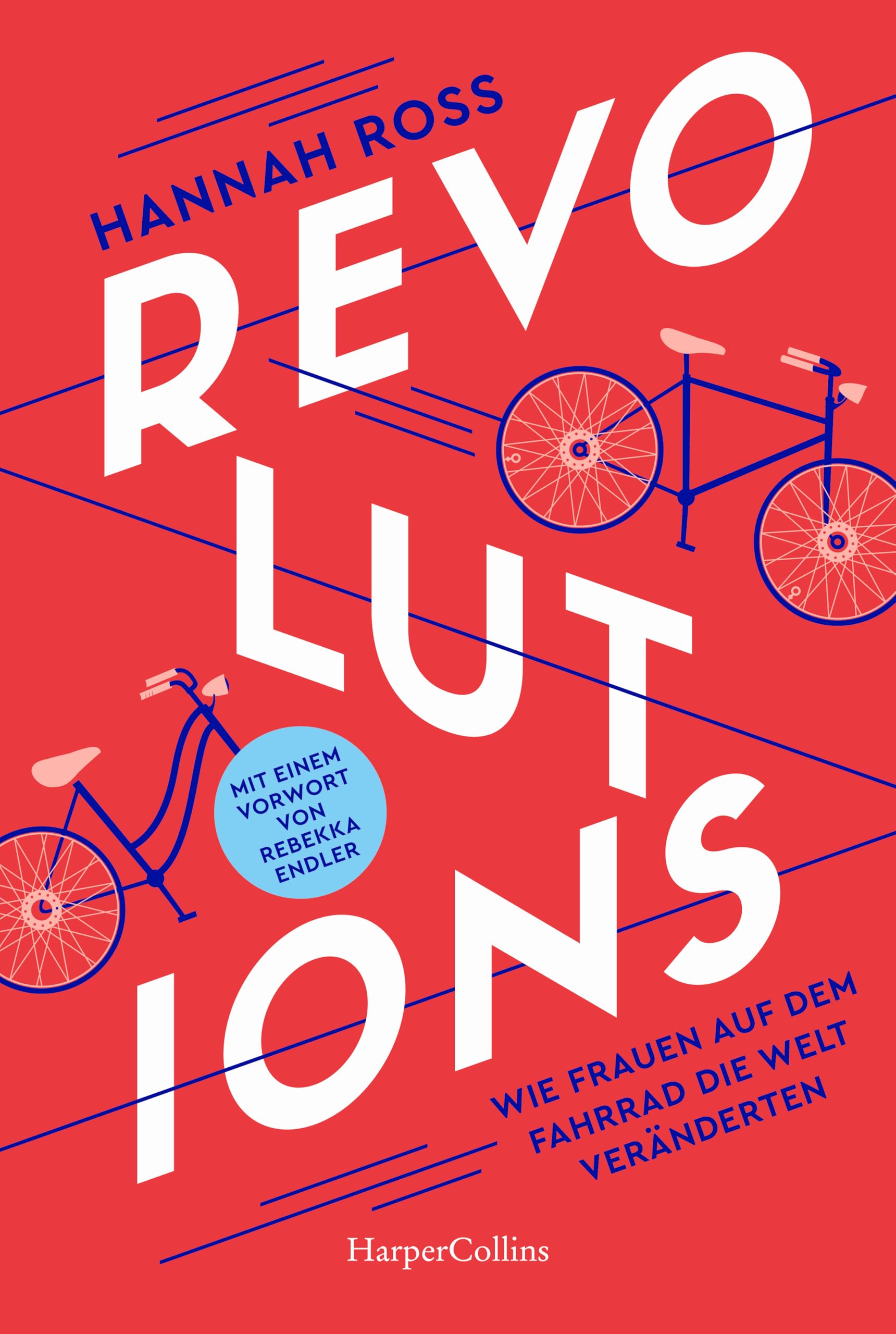Revolutions. Wie Frauen auf dem Fahrrad die Welt veränderten Books