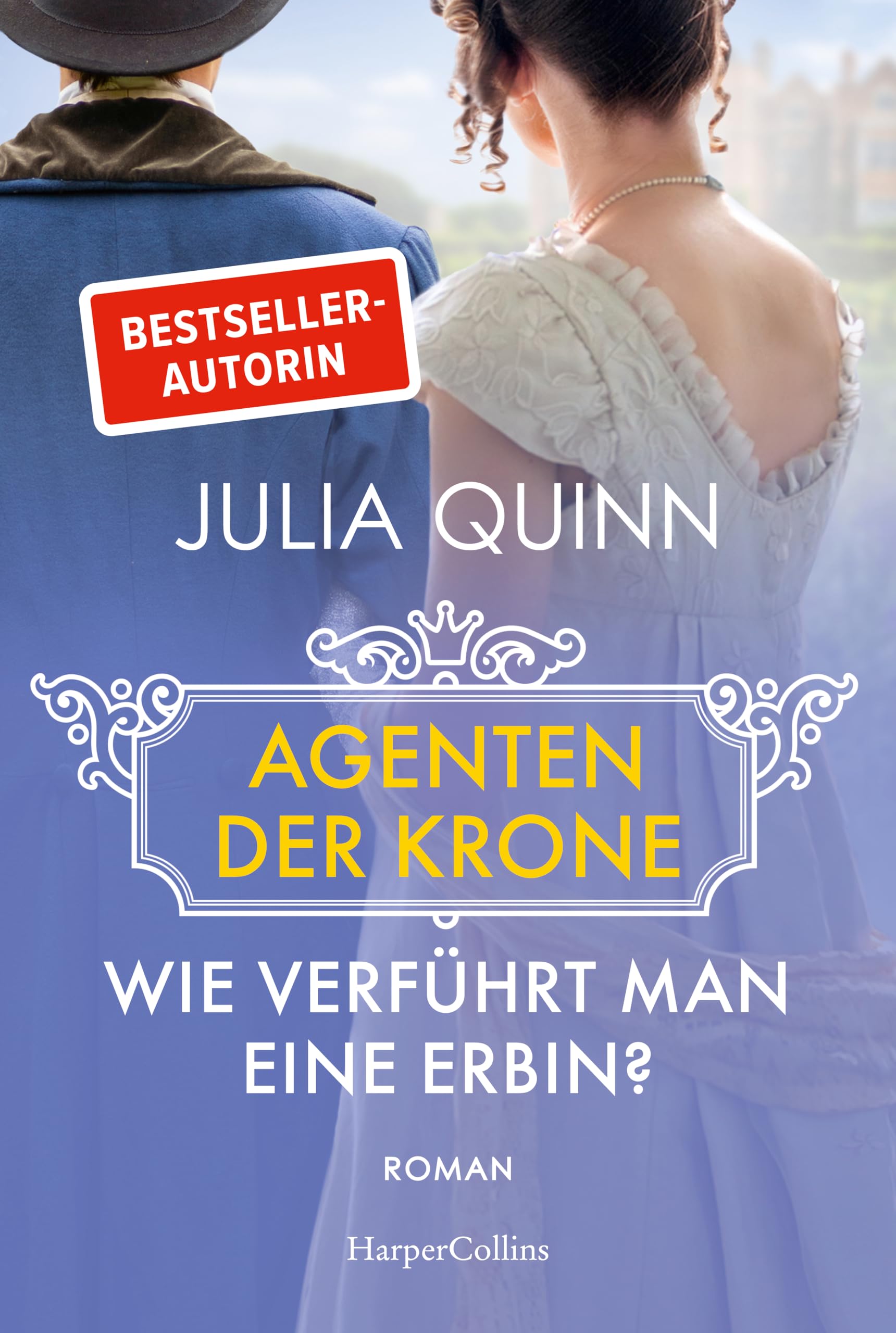 Wie verführt man eine Erbin? Historical Fiction