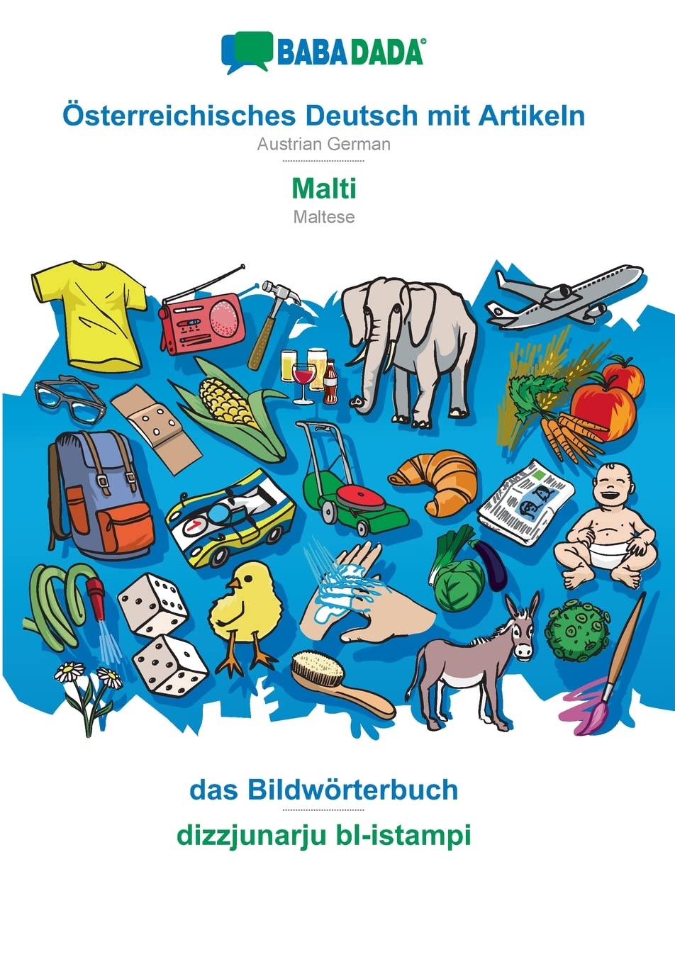 BABADADA, Österreichisches Deutsch mit Artikeln - Malti, das Bildwörterbuch - dizzjunarju bl-istampi Foreign Languages ​​& Dictionaries
