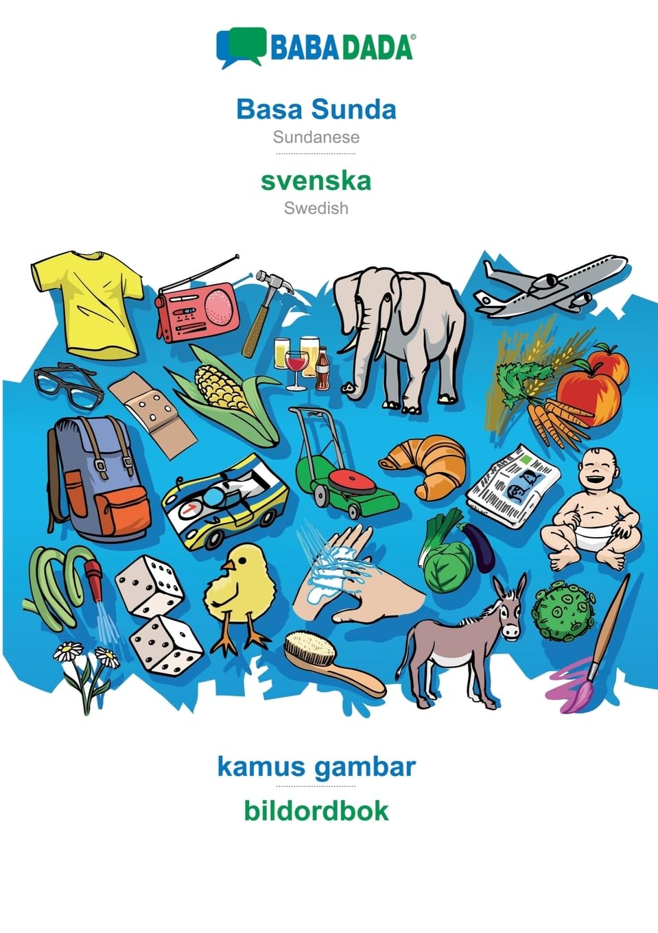 Basa Sunda - svenska, kamus gambar: BABADADA Sundanese - Swedish, visual dictionary Foreign Languages ​​& Dictionaries