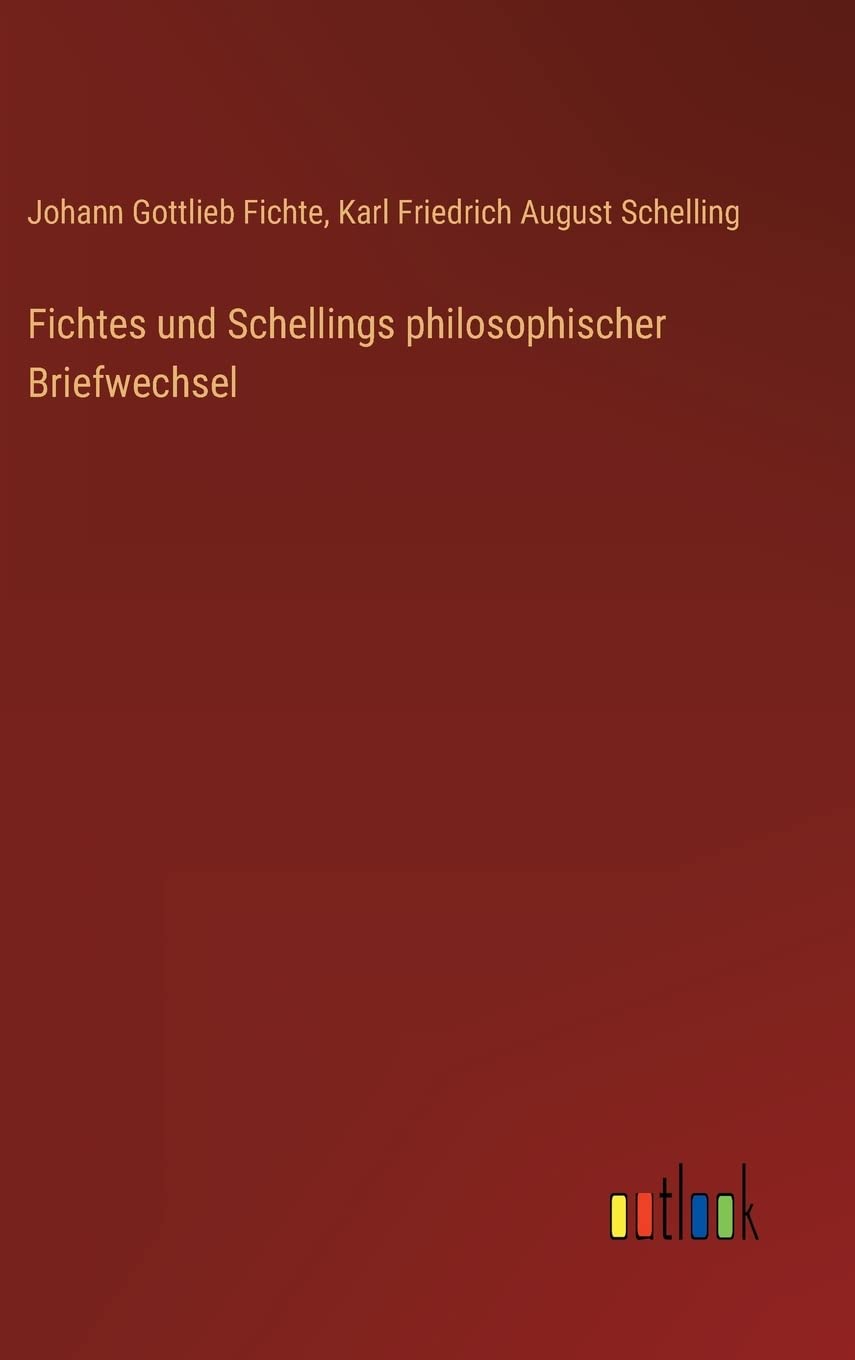 Fichtes und Schellings philosophischer Briefwechsel Contemporary literature