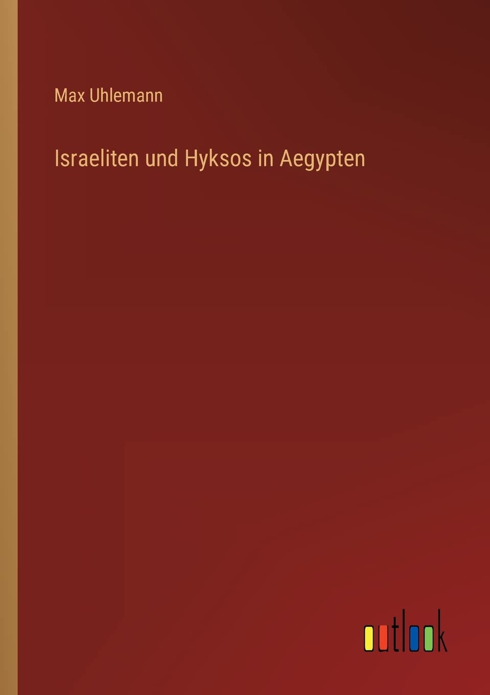 Israeliten und Hyksos in Aegypten Contemporary literature