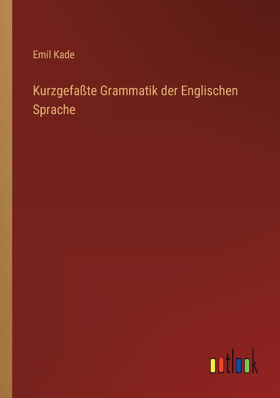 Kurzgefaßte Grammatik der Englischen Sprache Contemporary literature