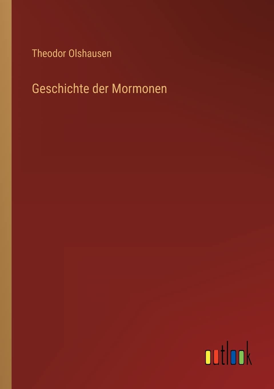 Geschichte der Mormonen Contemporary literature