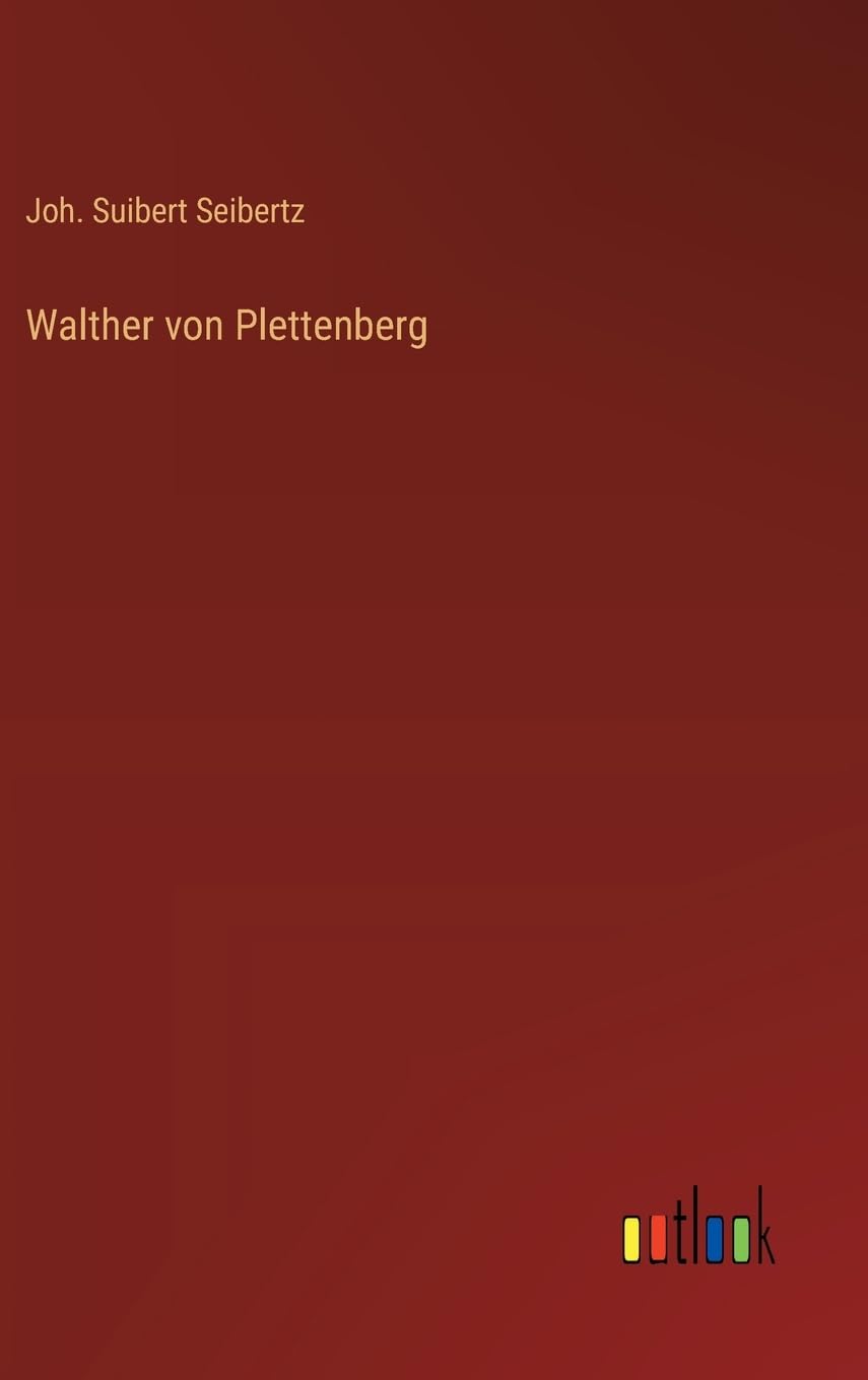 Walther von Plettenberg Contemporary literature
