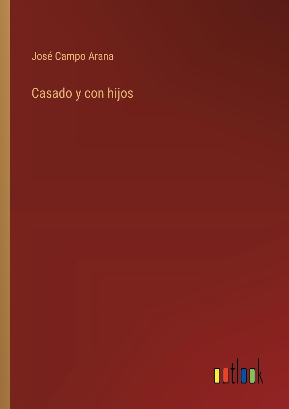 Casado y con hijos Contemporary literature