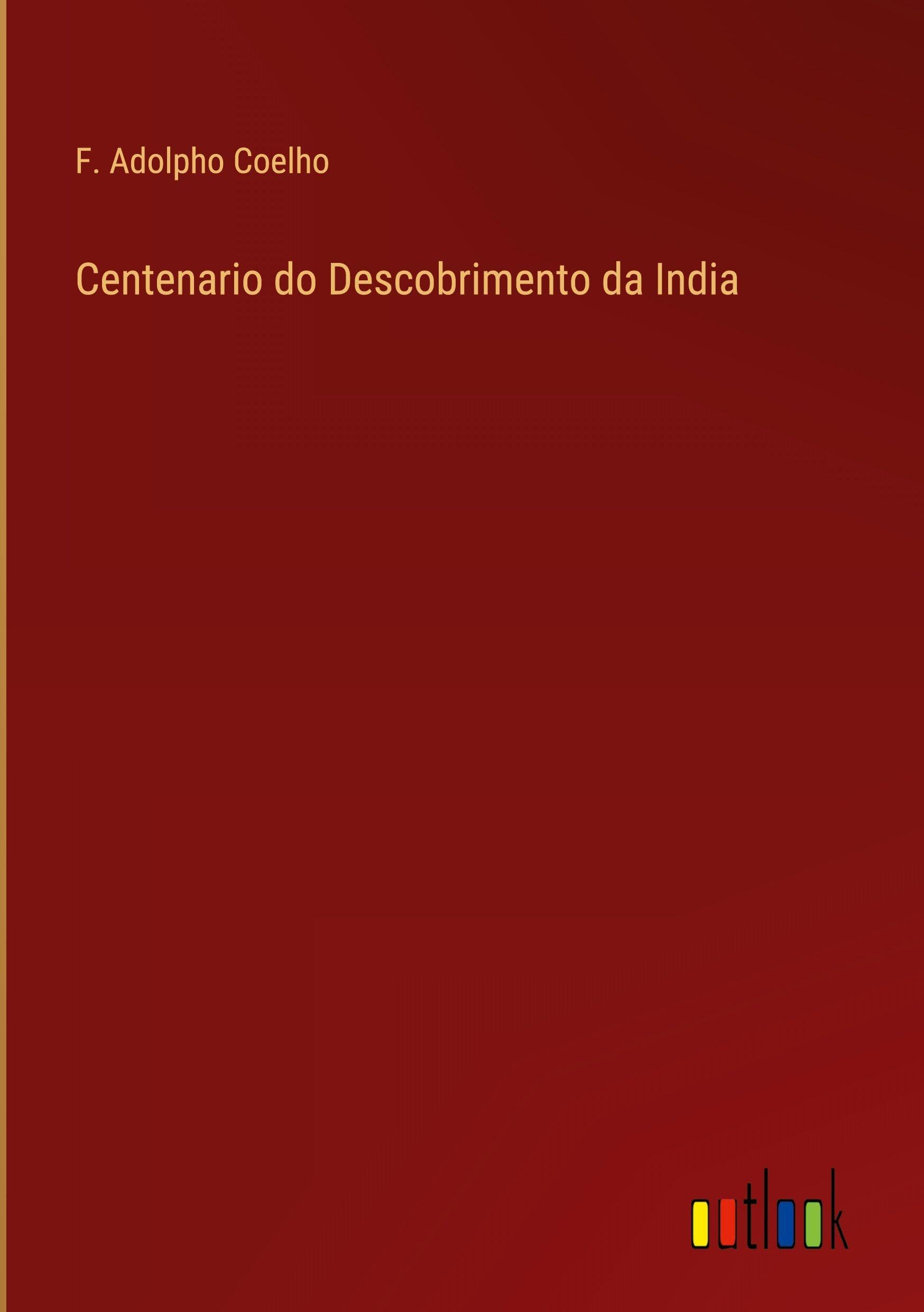 Centenario do Descobrimento da India Classics