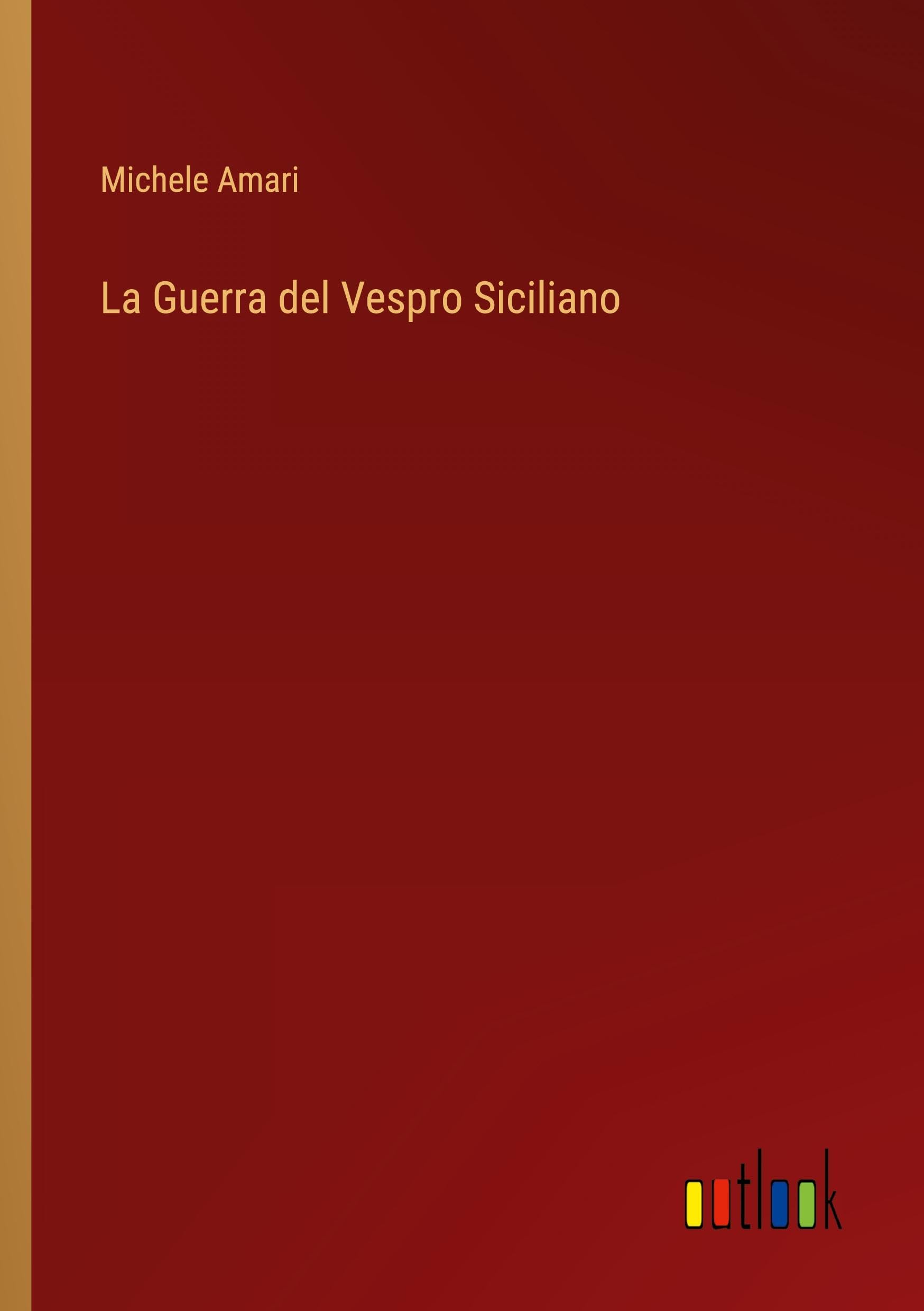 La Guerra del Vespro Siciliano Classics