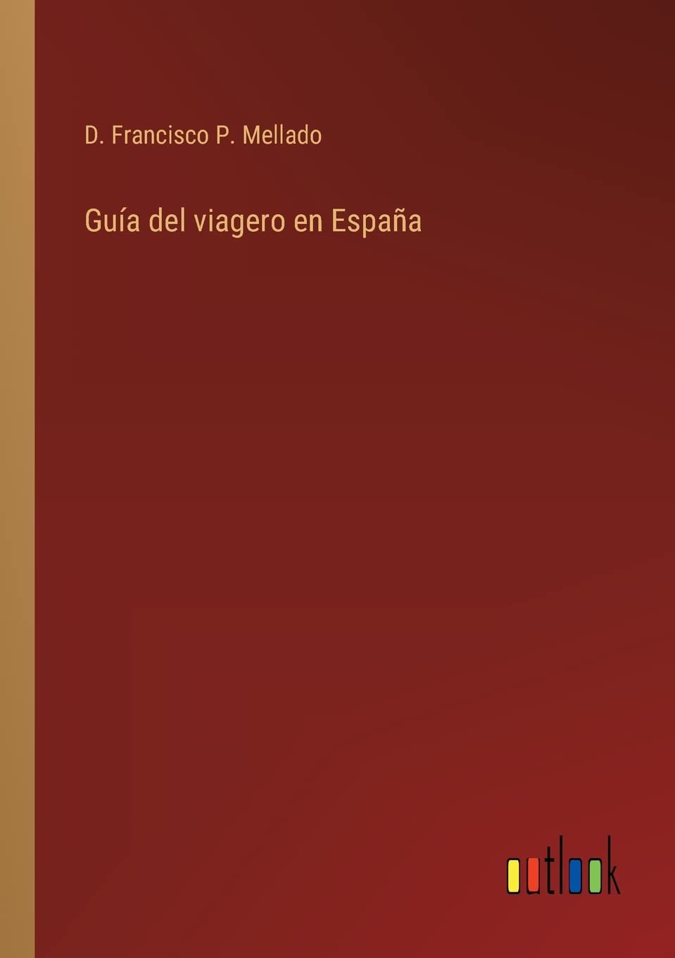 Guía del viagero en España Contemporary literature