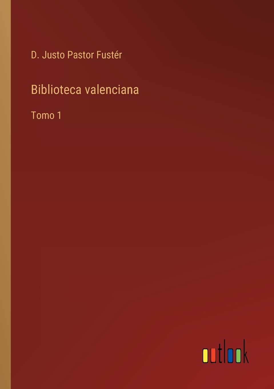 Biblioteca valenciana: Tomo 1 Contemporary literature