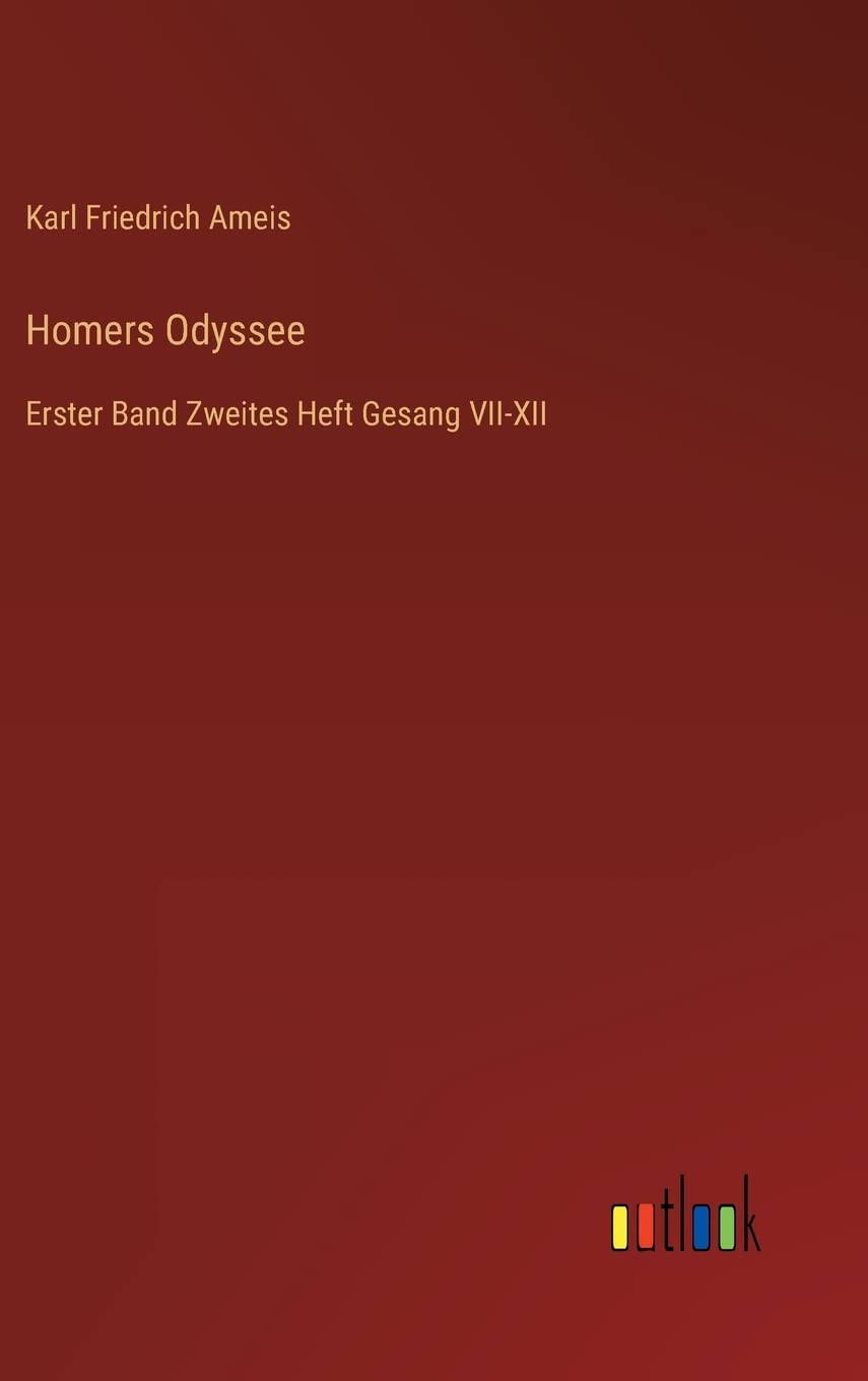 Homers Odyssee: Erster Band Zweites Heft Gesang VII-XII Contemporary literature