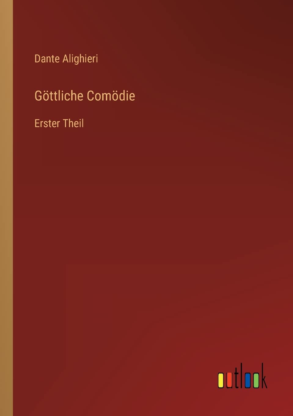 Göttliche Comödie: Erster Theil Contemporary literature