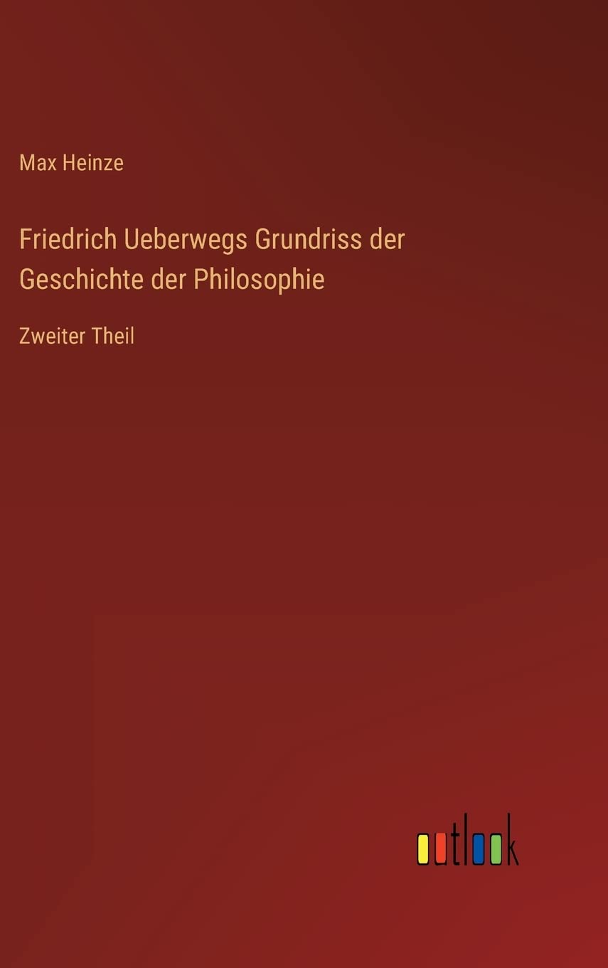 Friedrich Ueberwegs Grundriss der Geschichte der Philosophie Contemporary literature