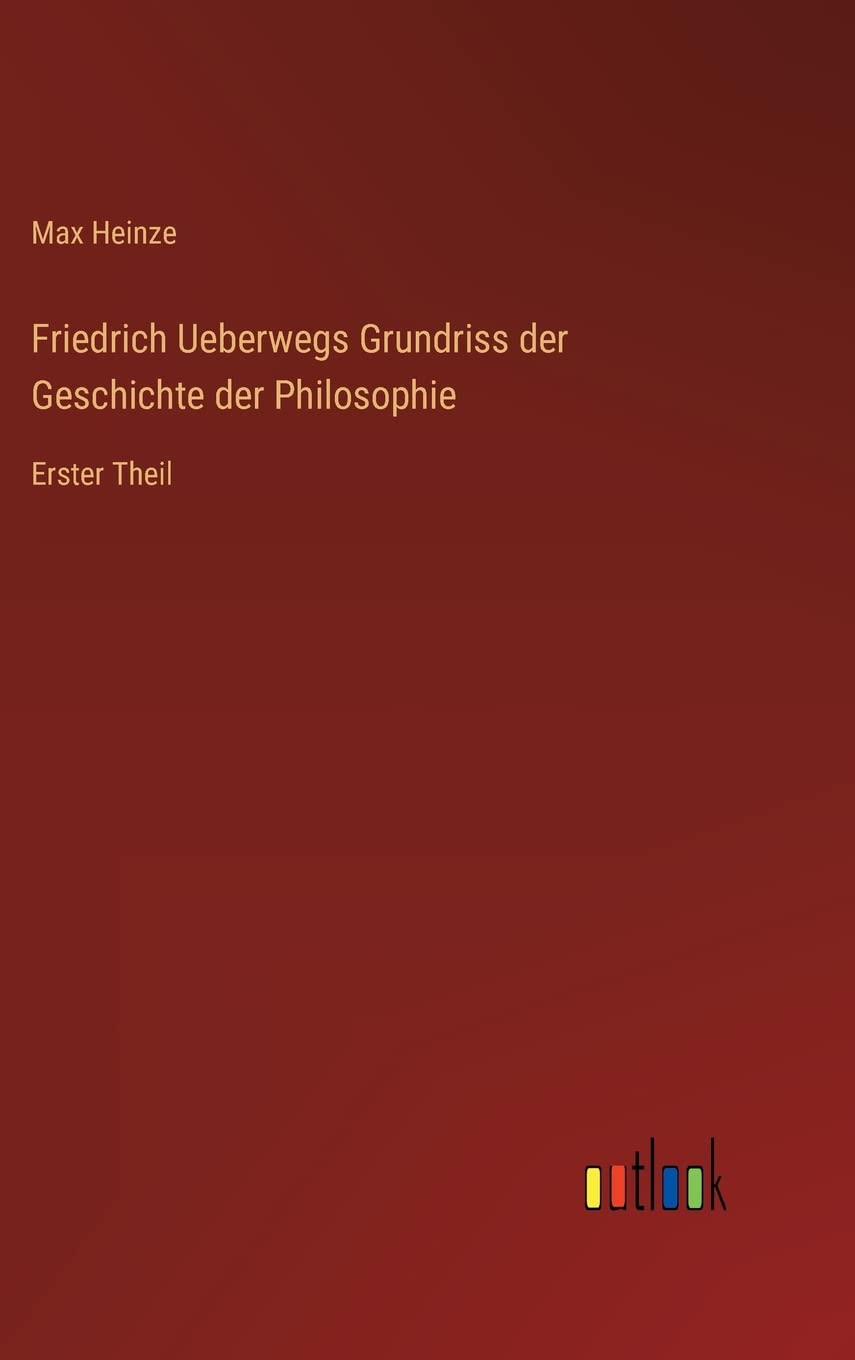 Friedrich Ueberwegs Grundriss der Geschichte der Philosophie Contemporary literature
