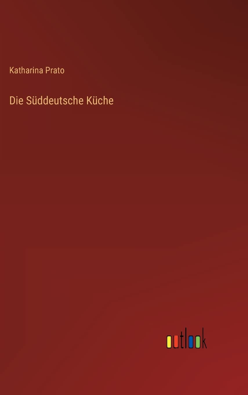 Die Süddeutsche Küche Contemporary literature