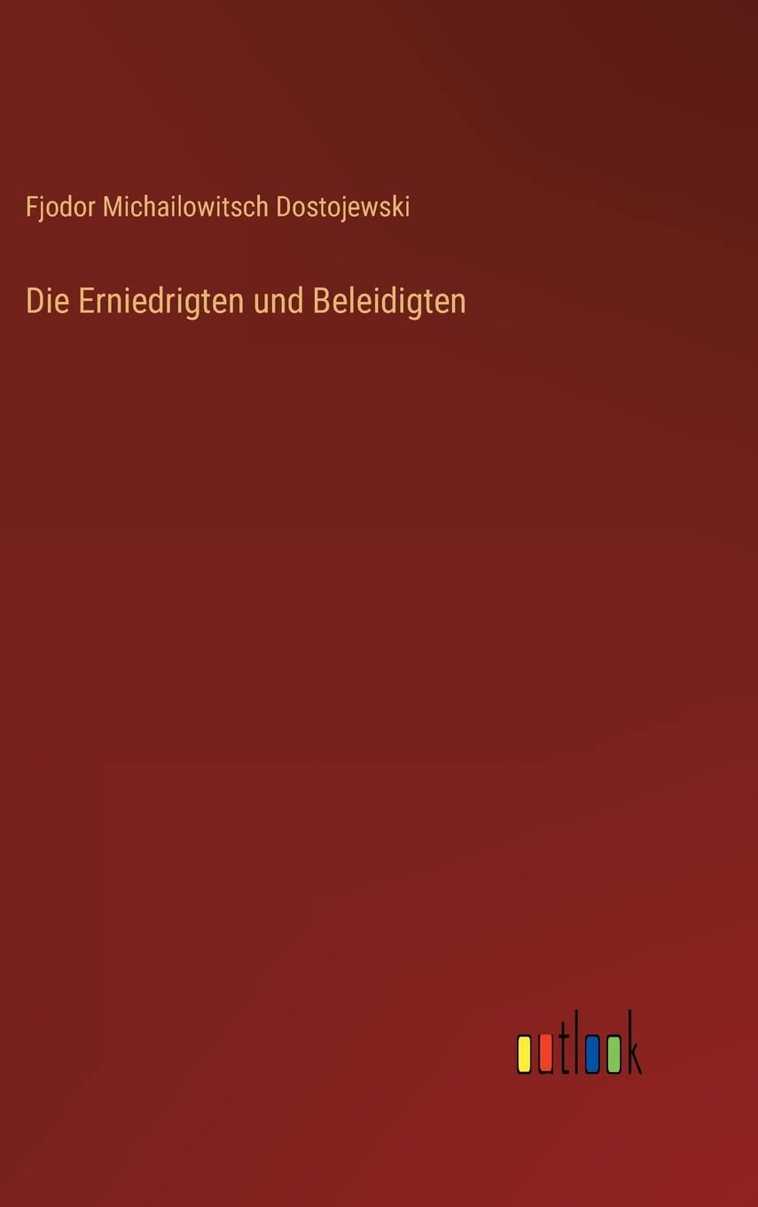 Die Erniedrigten und Beleidigten Contemporary literature