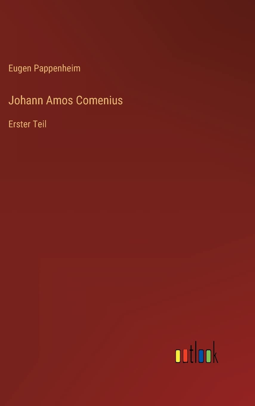 Johann Amos Comenius: Erster Teil Contemporary literature