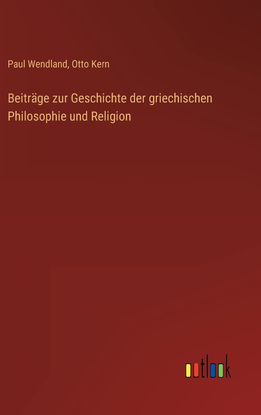 Beiträge zur Geschichte der griechischen Philosophie und Religion Contemporary literature