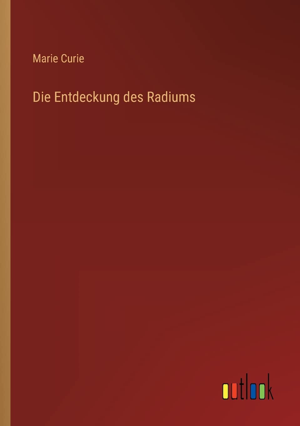 Product Image: Die Entdeckung des Radiums