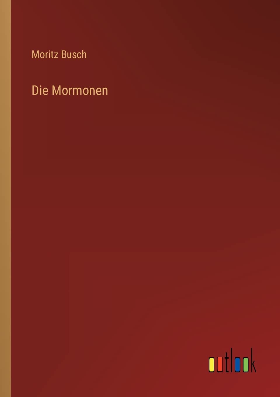 Die Mormonen Classics