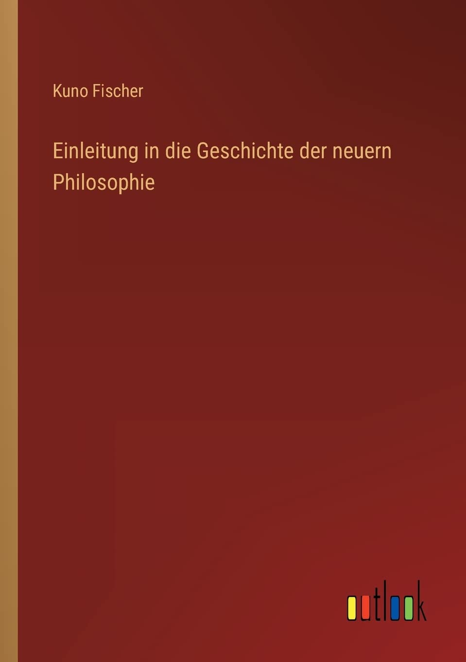 Einleitung in die Geschichte der neuern Philosophie Contemporary literature