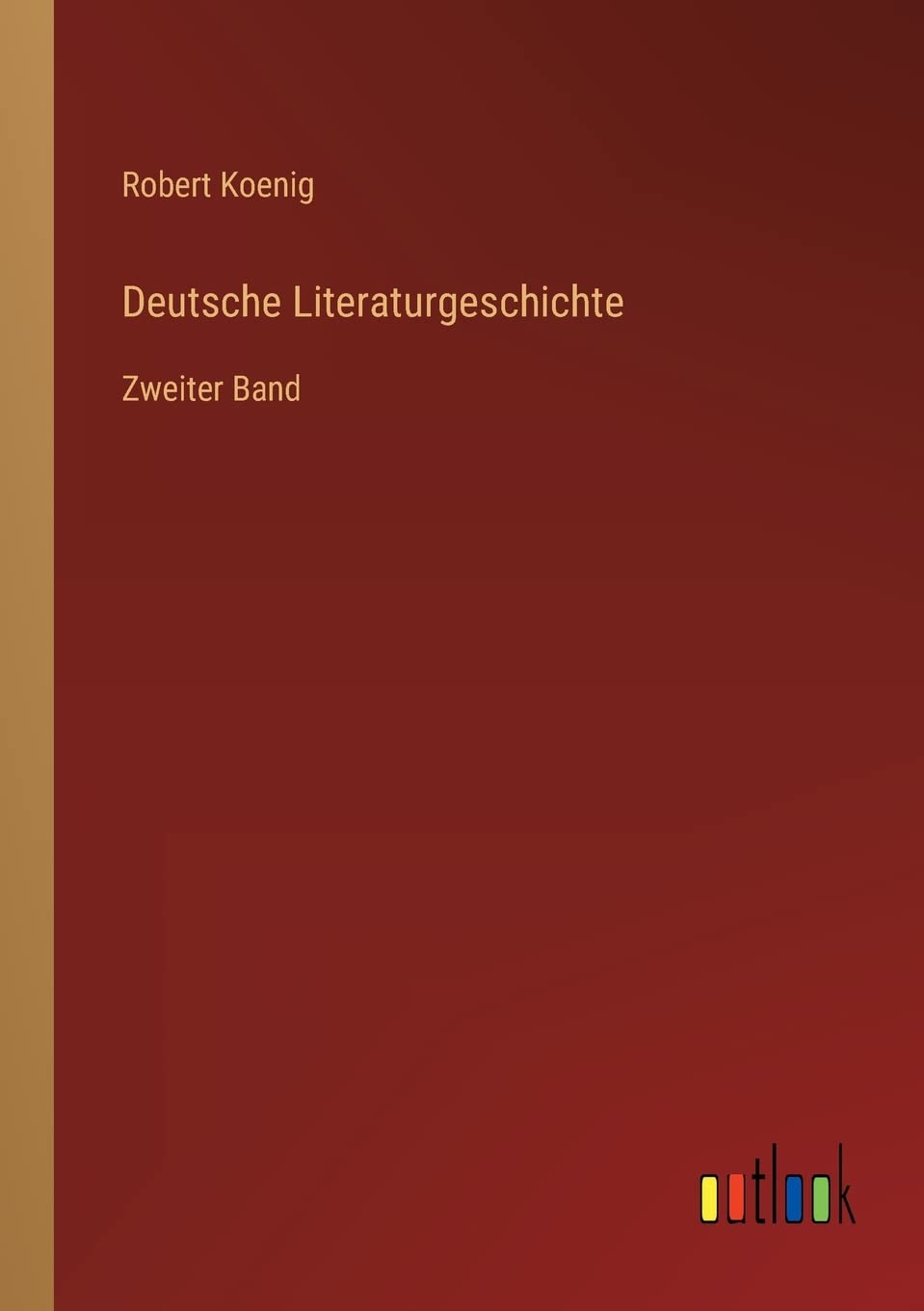 Deutsche Literaturgeschichte: Zweiter Band Contemporary literature